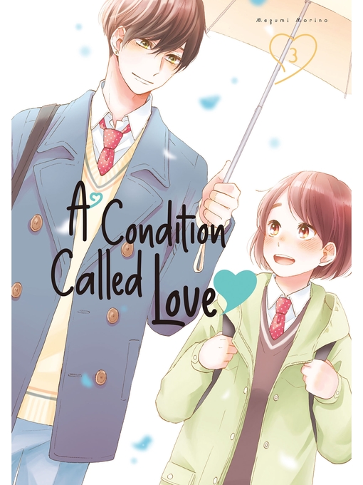 Title details for A Condition Called Love, Volume 3 by Megumi Morino - Available